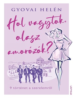 cover image of Hol vagytok, olasz amorózók?